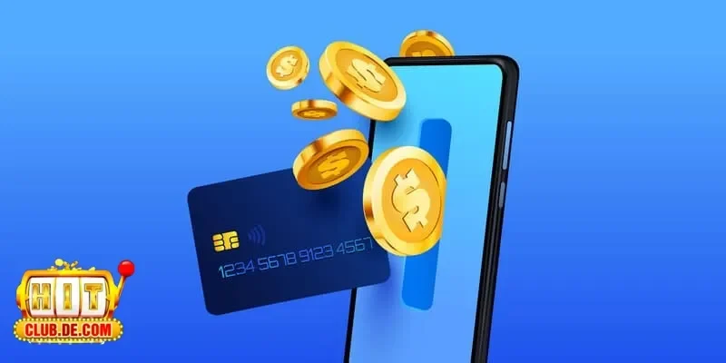 Hướng dẫn nạp tiền Hitclub nhanh chóng và an toàn cho game thủ